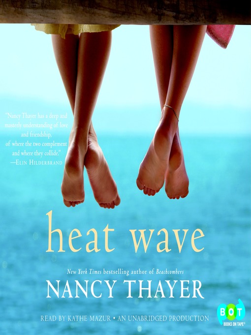 Title details for Heat Wave by Nancy Thayer - Available